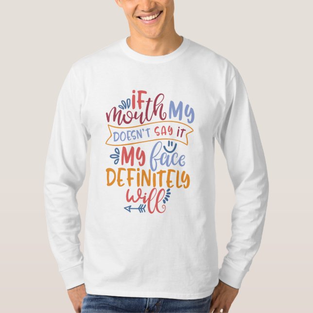 Camiseta Divertido diseño de crianza de hijos si mi boca no (Anverso)