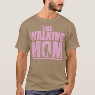 Camiseta Divertido Diseño Para Madres Y Mamá El Mo Caminant