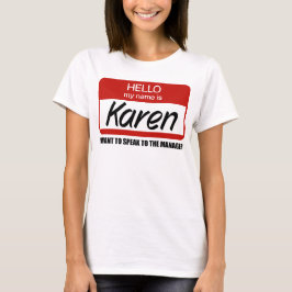 Camiseta Divertido distintivo de nombre de Karen habla con 