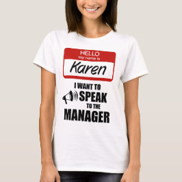 Camiseta Divertido distintivo de nombre de Karen Habla con 