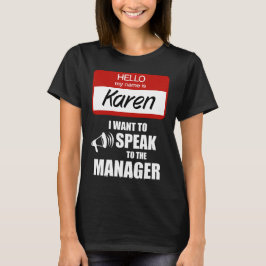 Camiseta Divertido distintivo de nombre de Karen Habla con 