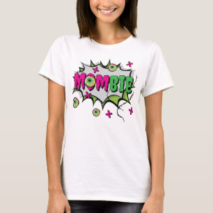 Camiseta Divertido divertido ‘Mombie’ divertido