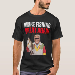 Camiseta Divertido Donald Trump Hacer Que La Pesca Sea Gran