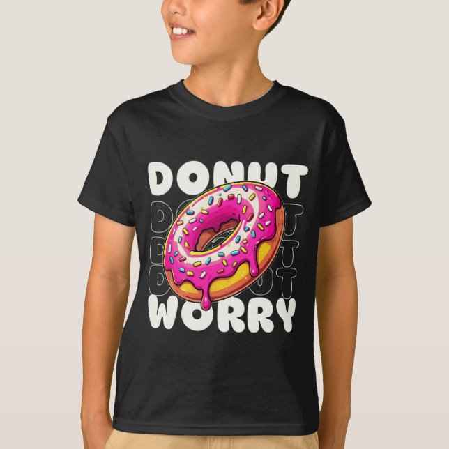 Camiseta Divertido "Donut Worry" Pun (Anverso)
