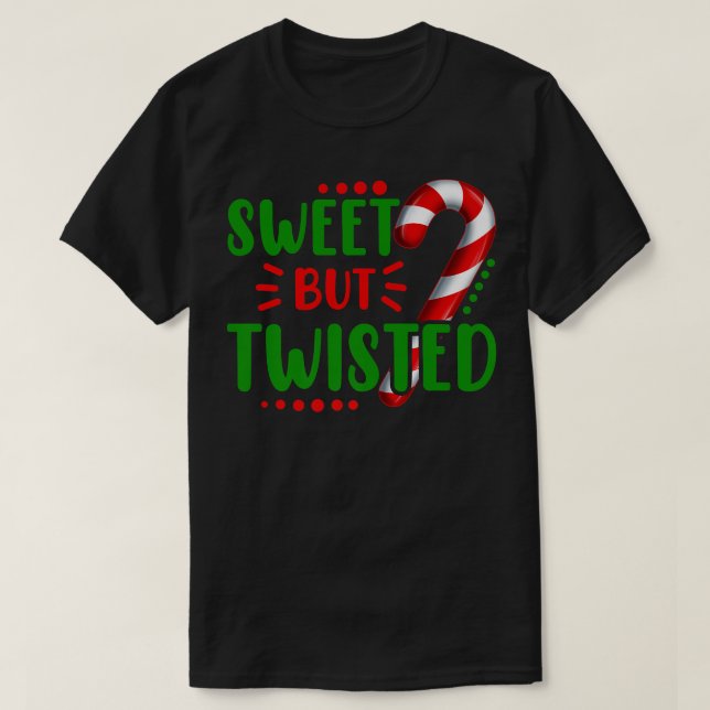 Camiseta Divertido dulce pero retorcido Candy Cane Sweets T (Diseño del anverso)