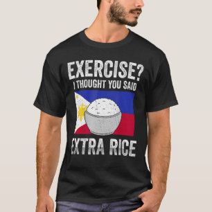 Camiseta Divertido ejercicio Extra Rice Bandera Filipina