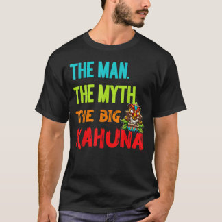 Camiseta Divertido El Hombre El Mito La Gran Kahuna Tiki Me