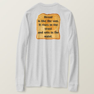 Camiseta DIVERTIDO. El pan es como el sol.