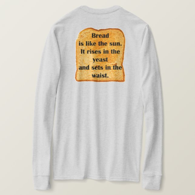 Camiseta DIVERTIDO. El pan es como el sol. (Reverso del diseño)
