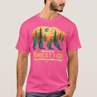 Camiseta Divertido En El Bosque Voy A Perder Mi Mente Y Fin