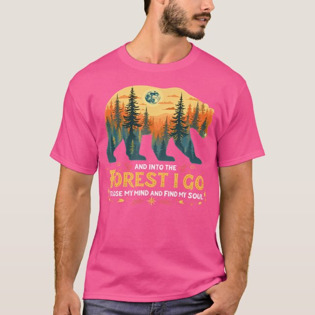 Camiseta Divertido En El Bosque Voy A Perder Mi Mente Y Fin (Anverso)