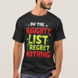 Camiseta Divertido en la lista de traviesos y no me arrepie