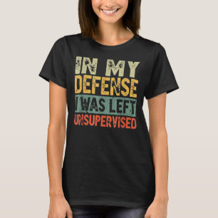 Camiseta Divertido En mi defensa me quedé sin supervisión_2
