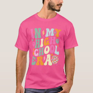 Camiseta Divertido en mi época de escuela secundaria De vue