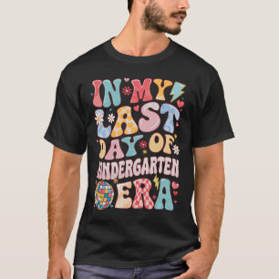 Camiseta Divertido en mi última era de jardín de infancia Ú