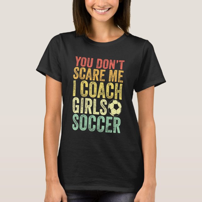 Camiseta Divertido entrenador de fútbol que no me asustas,  (Anverso)