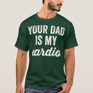 Camiseta Divertido entrenamiento Tu Papá Es Mi Gimnasio Car
