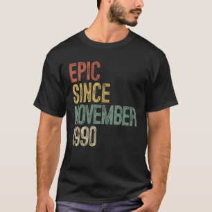 Camiseta Divertido Épico desde noviembre de 1990 30º regalo