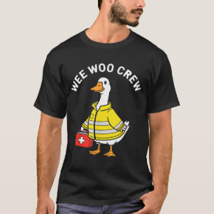 Camiseta Divertido Equipo Wee Woo Ganso Emt Paramédico Bomb