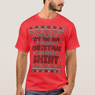 Camiseta Divertido, es demasiado caluroso para Navidades fe