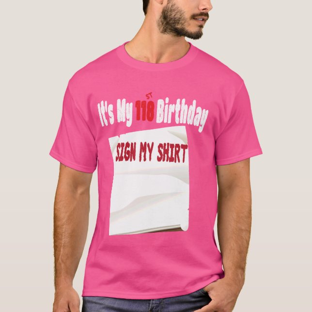 Camiseta divertido Es mi señal de 118 cumpleaños Mi diseño  (Anverso)