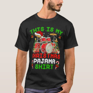 Camiseta Divertido Es Que Mis Navidades Pajama Drum Kit Chr