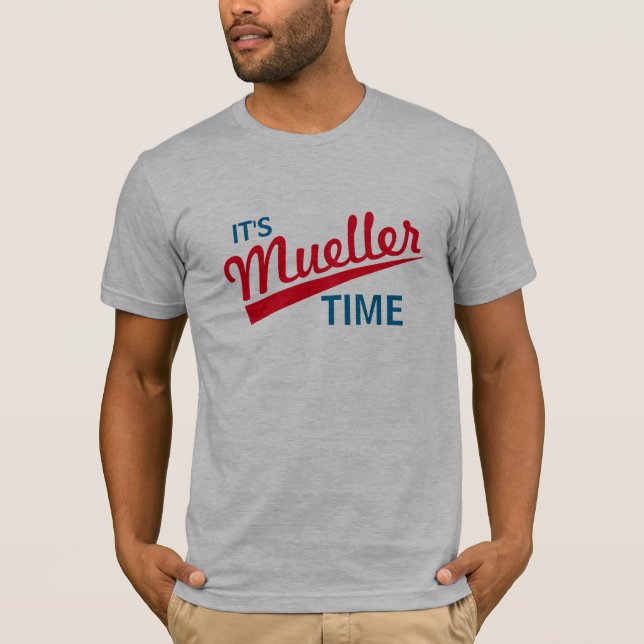 Camiseta Divertido "es tiempo de Mueller " (Anverso)