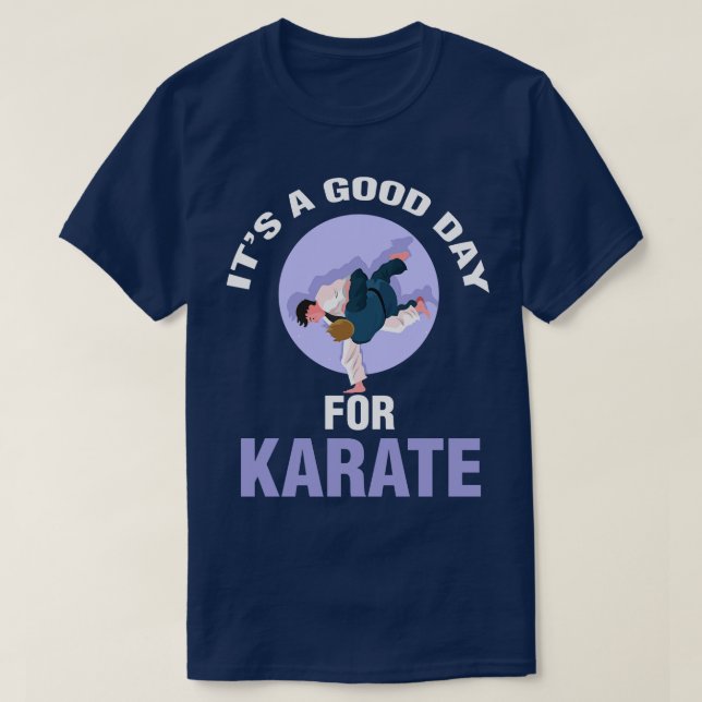 Camiseta Divertido Es Un Buen Día Para El Jugador De Karate (Diseño del anverso)