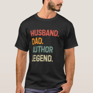 Camiseta Divertido escritor esposo papá autor de leyenda Da