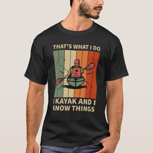 Camiseta Divertido, eso es lo que hago, Kayak y sé cosas (Anverso)