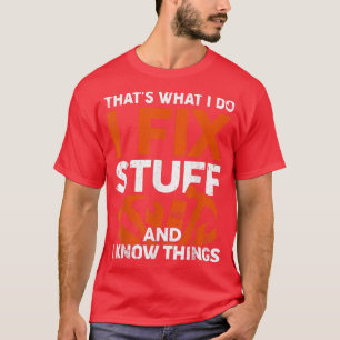 Camiseta Divertido, eso es lo que hago, lo que sé.