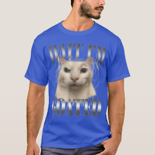 Camiseta Divertido Espera Estoy Goatizado Gato Meme Humor F