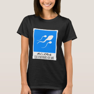 Camiseta Divertido esperma Acá una vieja foto mía gracioso