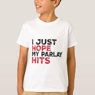 Camiseta Divertido Espero Que Mi Parlay Anote Fútbol Para H