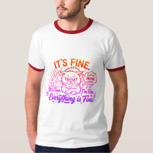 Camiseta Divertido Está Bien Estoy Bien Todo Está Bien Enoj