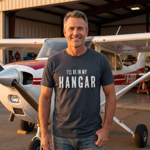 Camiseta Divertido 'Estaré en mi hangar' Diseño personaliza