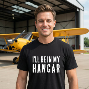 Camiseta Divertido 'Estaré en mi hangar' Diseño personaliza