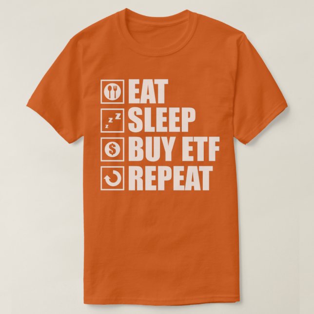 Camiseta Divertido ETF dice que Eat Sleep Buy compra ETFs (Diseño del anverso)