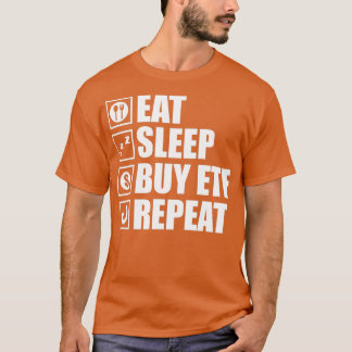 Camiseta Divertido ETF dice que Eat Sleep Buy compra ETFs