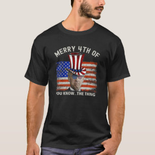 Camiseta Divertido Feliz 4 De Saber Lo Que Joe Biden Co