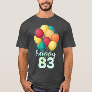 Camiseta Divertido Feliz 83 años, globos coloridos, 83° nac