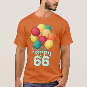 Camiseta Divertido feliz globo de 66 años 66º nacimiento