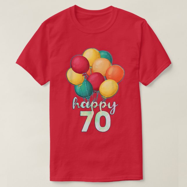Camiseta Divertido feliz globo de 70 años de edad 70º nacim (Diseño del anverso)