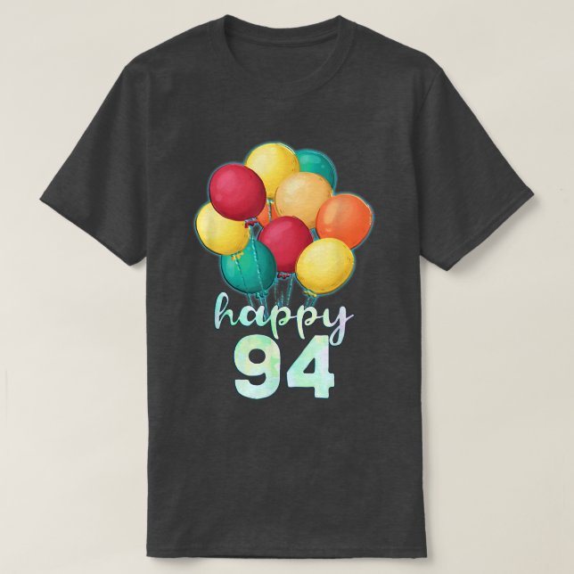 Camiseta Divertido feliz globo de 94 años 94º nacimiento (Diseño del anverso)