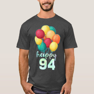 Camiseta Divertido feliz globo de 94 años 94º nacimiento