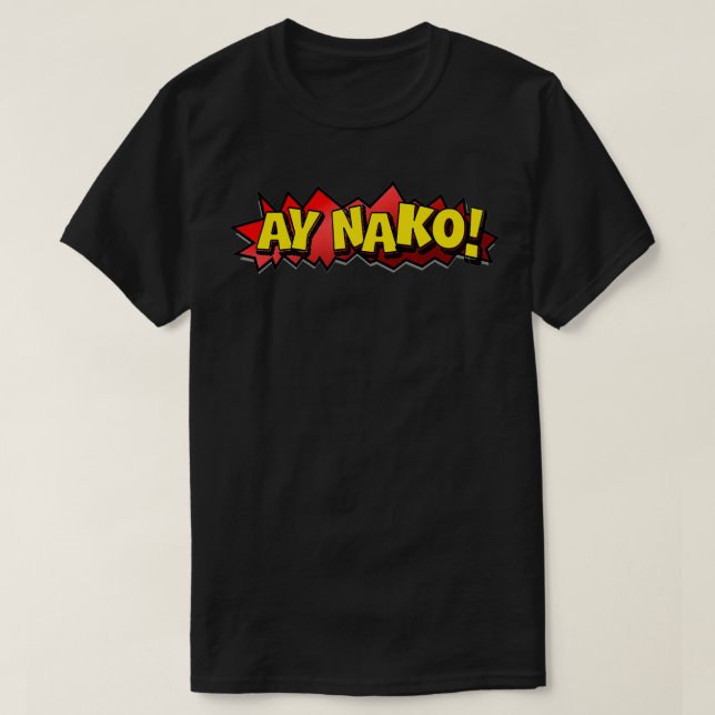 Camiseta Divertido filipino Ay Nako Filipinos Epressi (Diseño del anverso)