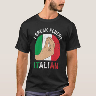 Camiseta Divertido gesto italiano habla con fluidez sari it