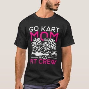 Camiseta Divertido Go Karting Madre Vamos Kart Mamá Vamos K