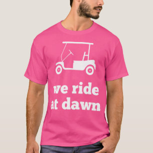 Camiseta Divertido Golf Que Viajamos En Dawn Dad