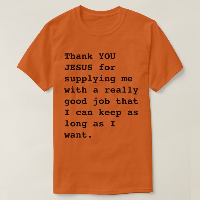 Camiseta Divertido "Gracias JESÚS por...muy buen trabajo" (Diseño del anverso)